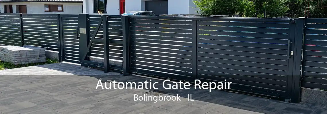 Automatic Gate Repair Bolingbrook - IL