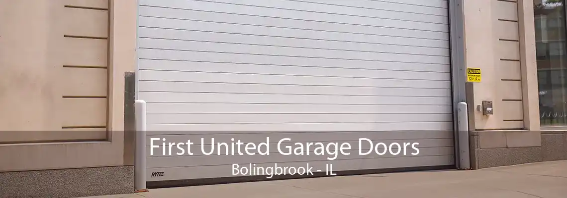 First United Garage Doors Bolingbrook - IL