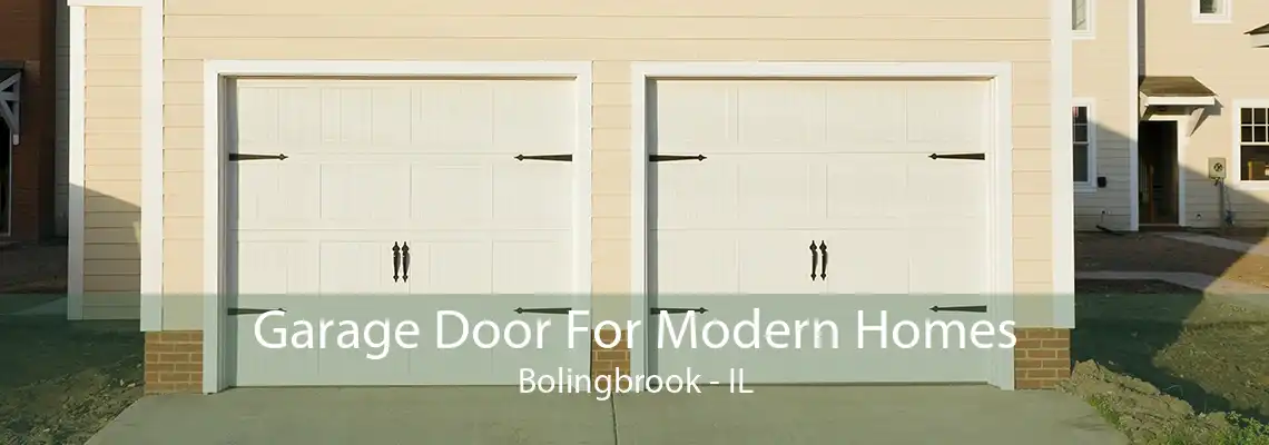 Garage Door For Modern Homes Bolingbrook - IL