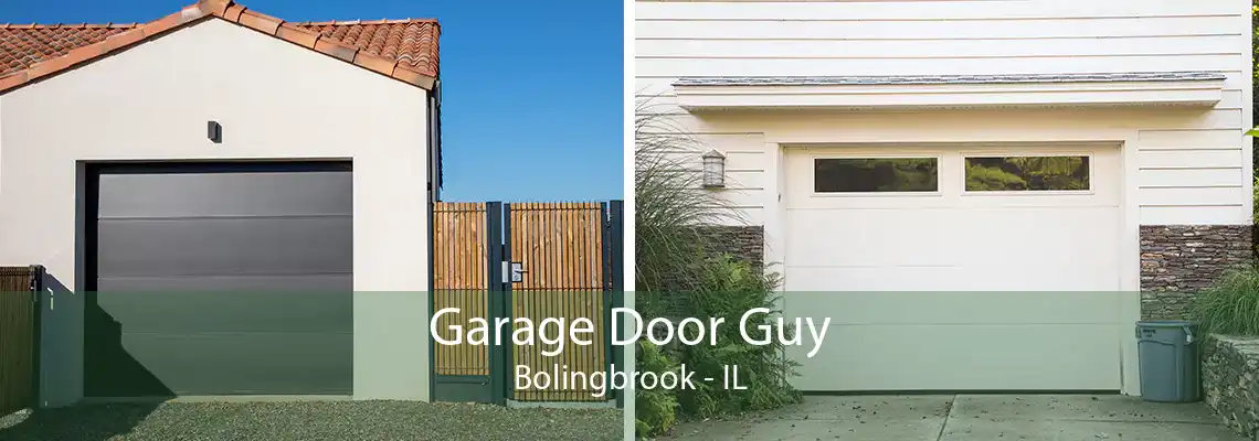 Garage Door Guy Bolingbrook - IL