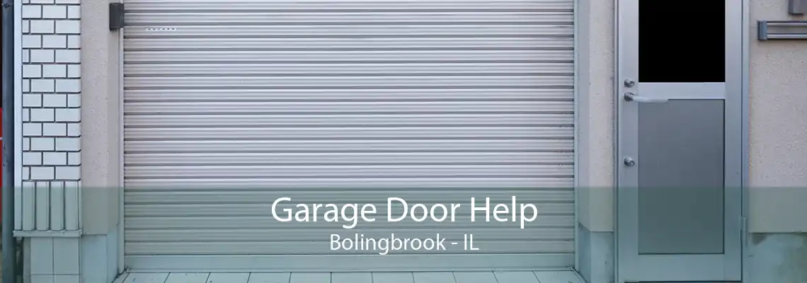 Garage Door Help Bolingbrook - IL