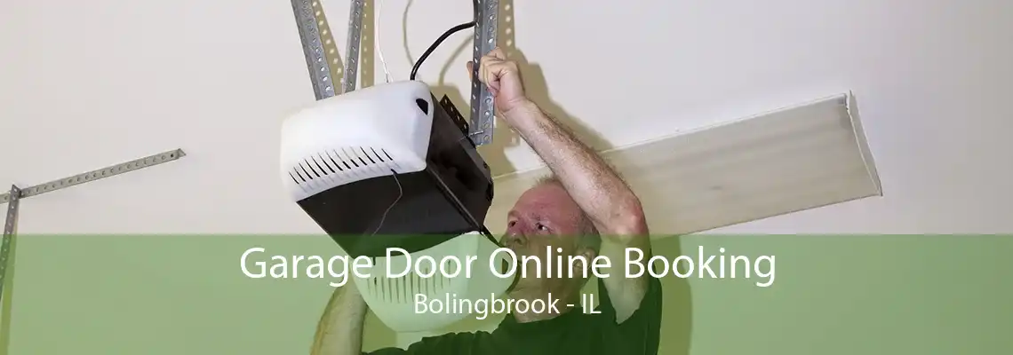 Garage Door Online Booking Bolingbrook - IL