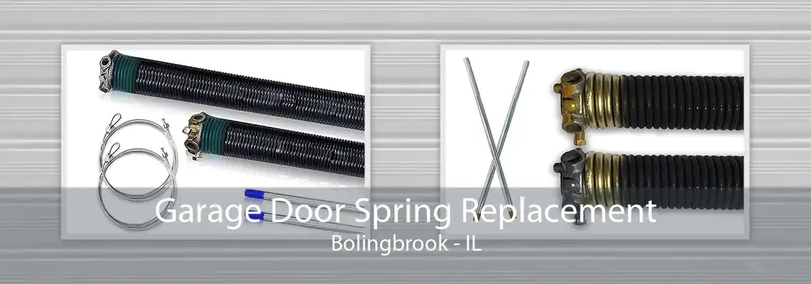 Garage Door Spring Replacement Bolingbrook - IL