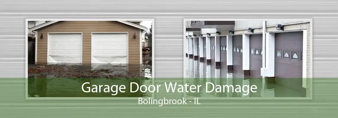 Garage Door Water Damage Bolingbrook - IL